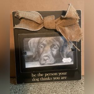 Mudpie “Be the Person Your Dog Thinks You Are” Frame